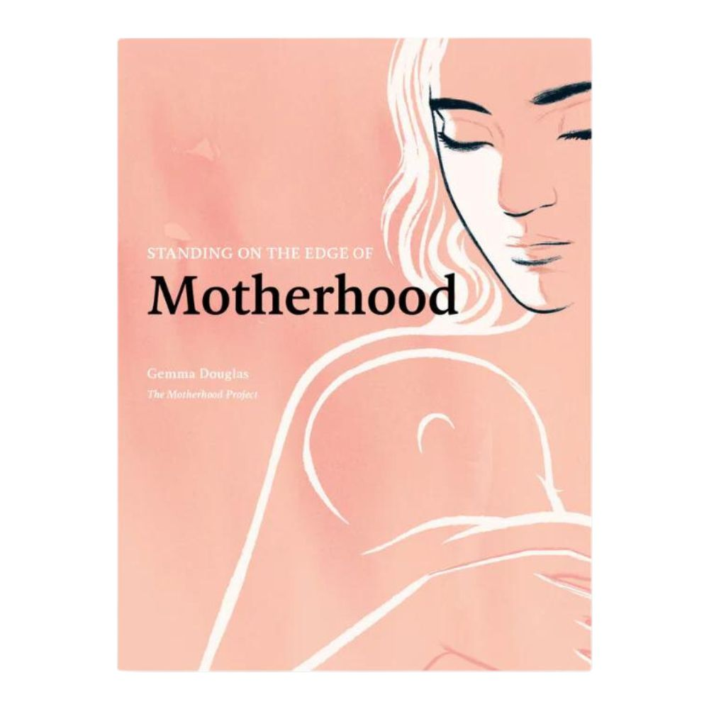 Standing on the Edge of Motherhood Book