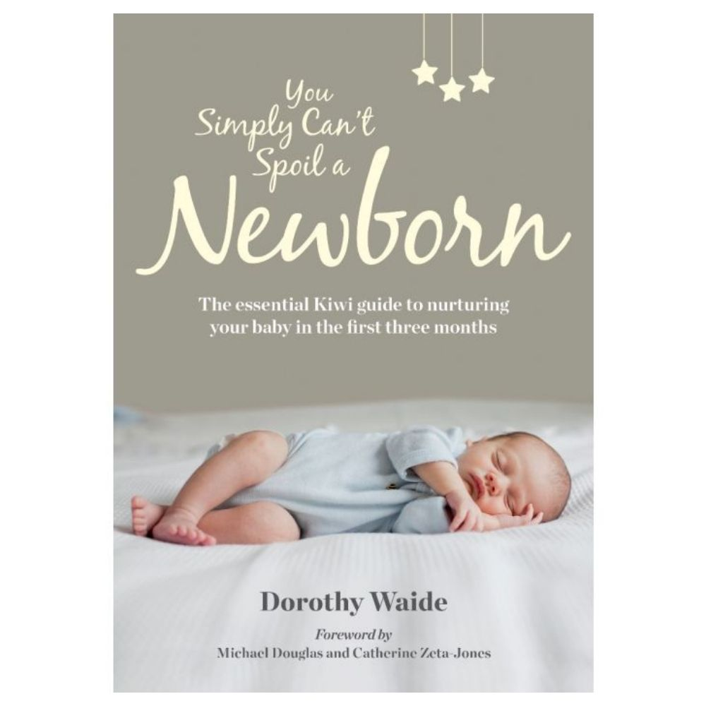 Dorothy Waide - You Simply Can't Spoil a Newborn Book