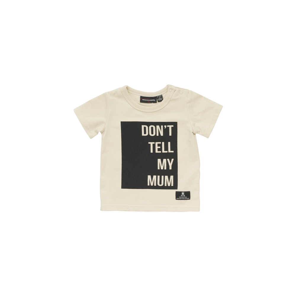 Rock Your Baby Dont Tell My Mum Tee