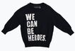 Rock Your Baby We Can Be Heroes Crew